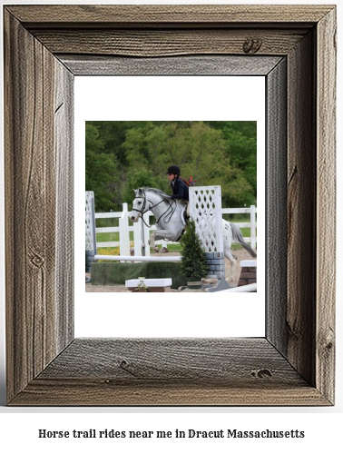 horse trail rides near me in Dracut, Massachusetts